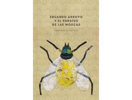 Livro Eduardo Arroyo Y El Paraíso De Las Moscas de Fabienne Di Rocco (Espanhol)