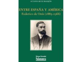 Livro Entre España y América de Octavio Ruiz-Manjon (Espanhol)