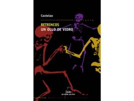 Livro Retrincos. Un Ollo De Vidro de Castelao (Galego)