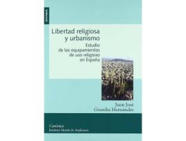 Livro Libertad Religiosa y Urbanismo : Estudio de Los Equipamientos de USO Religioso En Espana de Juan Jose Guardia Hernandez (Espanhol)