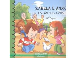 Livro Sabela E Anxo Están Cos Avós de J.R. Feijoo (Galego)