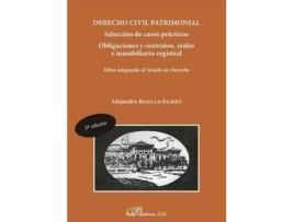 Livro Derecho Civil Patrimonial. Selección De Casos Prácticos. Obligaciones Y Contrato de Alejandro Rosillo Fairén (Espanhol)
