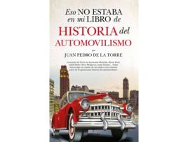 Livro Eso No Estaba En Mi Libro De Historia Del Automovilismo de Juan Pedro De La Torre (Espanhol)