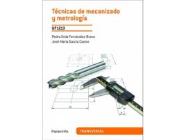 Livro Técnicas De Mecanizado Y Metrología (Uf:1213) de Vários Autores (Espanhol)