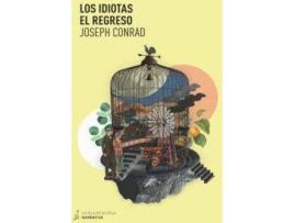 Livro Los idiotas ; El regreso de Joseph Conrad (Espanhol)