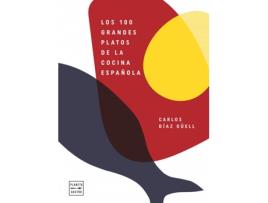 Livro Los 100 Grandes Platos De La Cocina Española de Carlos Díaz Güell (Espanhol)