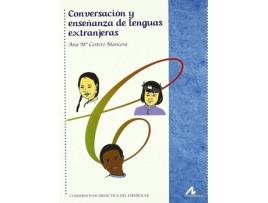 Livro Conversación Y Enseñanza De Lenguas Extranjeras de Ana Mª Cestero Mancera (Espanhol)