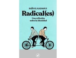 Livro Radical(es) : una reflexión sobre la identidad de El Kadaoui Saïd (Espanhol)