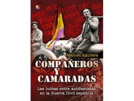 Livro Compañeros Y Camaradas de Manuel Aguilera Povedano (Espanhol)