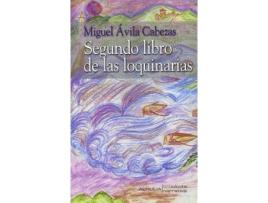 Livro Segundo libro de las loquinarias de Miguel Avila Cabezas (Espanhol)