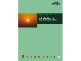 Livro La divulgació en els nous formats televisius de Maria Margarida Bassols (Espanhol)