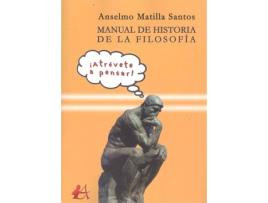 Livro Manual De Historia De La Filosofía de Anselmo Matilla Santos (Espanhol)