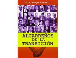 Livro Alcarreños de la transición de Luis Monje Ciruelo (Espanhol)