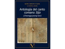 Livro Antología del canto coreano Sijo (Cheongguyeong-eon) de Literary Editor Kim Cheon-Taek (Espanhol)