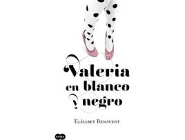 Livro Valeria En Blanco Y Negro de Elisabet Benavent Ferri (Espanhol)