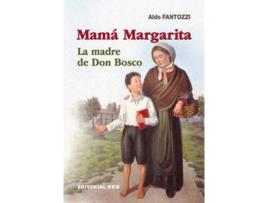 Livro Mama Margarita. Madre De Don Bosco de Aldo Fantozzi (Espanhol)