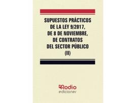 Livro Supuestos Prácticos de la Ley 9/2017, de 8 de noviembre, de Contratos del Sector Público (II) de Miguel Ángel García Valderrey (Espanhol - 2019)