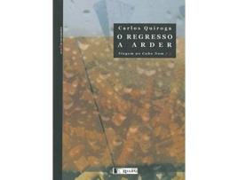 Livro O Regreso A Arder de Carlos Quiroga (Português)
