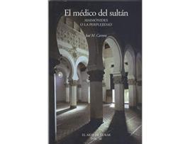 Livro El Médico Del Sultán de José M. Carrera Maciá (Espanhol)
