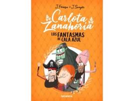 Livro Carlota Zanahoria 1. Los Fantasmas De Cala Azul de Jordi Fenosa (Espanhol)