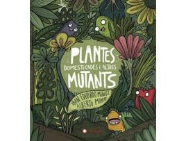 Livro Plantes Domesticades I Altres Mutants de Iban Eduardo Muñoz (Catalão)