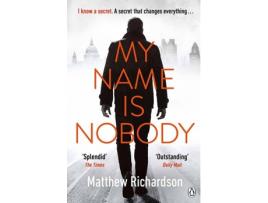 Livro My Name Is Nobody de Matthew Richardson (Inglês)