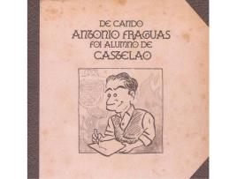Livro De Cando Antonio Fraguas Foi Alumno De Castelao de Vários Autores