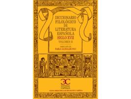 Livro Diccionario Filológico De Literatura Española Siglo XVII (Vol. 2) de Vários Autores