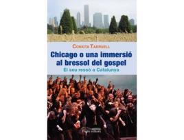 Livro Chicago o una immersio al bressol del gospel de Marius Moneo Vilalta