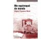 Livro Me Equivoqué De Mundo de Miguel Figueras Mirot (Espanhol)